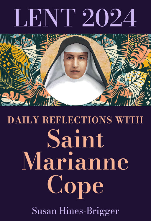 Lent 2024 Daily Reflections with Saint Marianne Cope (Packs of 10)