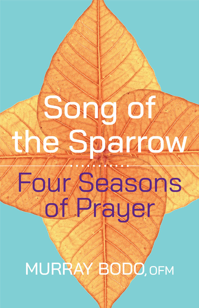 Song of the Sparrow: Four Seasons of Prayer