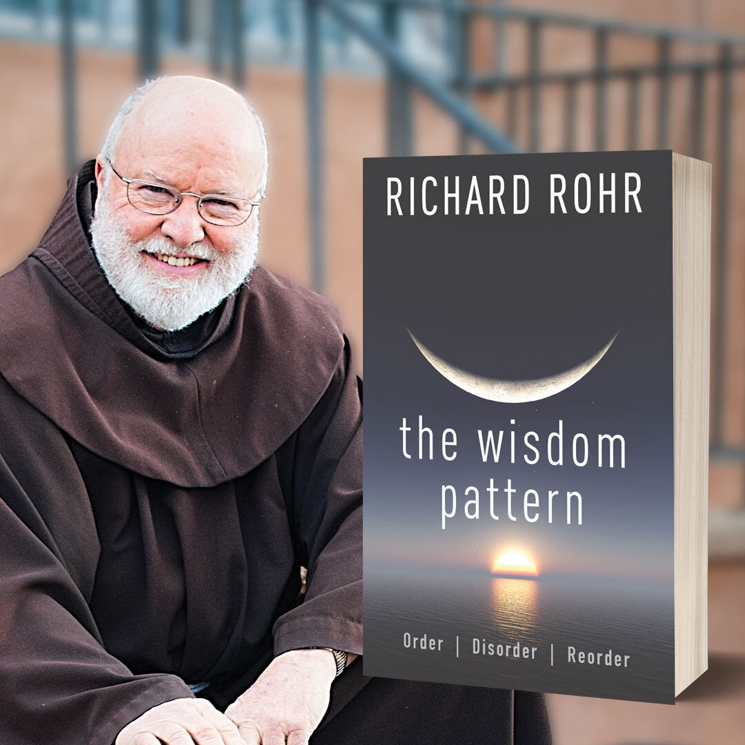 Richard Rohr - The Wisdom Pattern