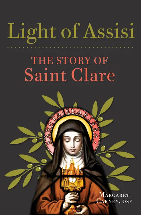 Light of Assisi: The Story of Saint Clare