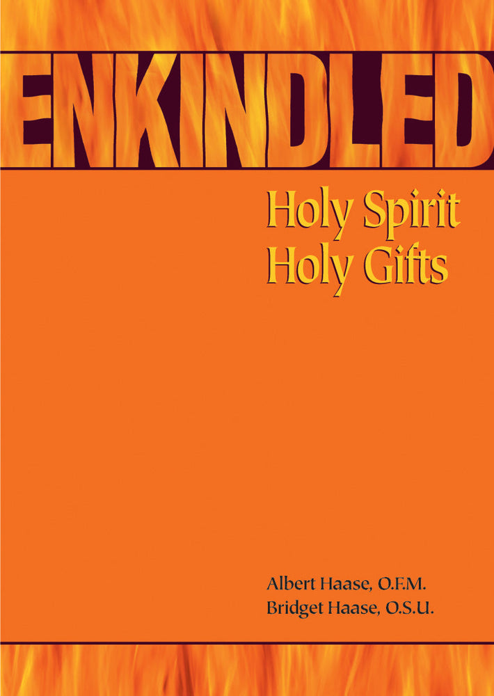 Enkindled: Holy Spirit, Holy Gifts