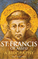 St. Francis of Assisi: A Biography — Franciscan Media