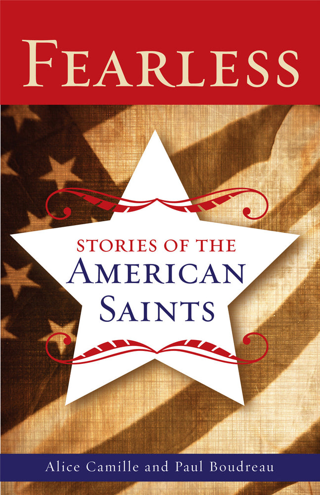 Fearless: Stories of the American Saints