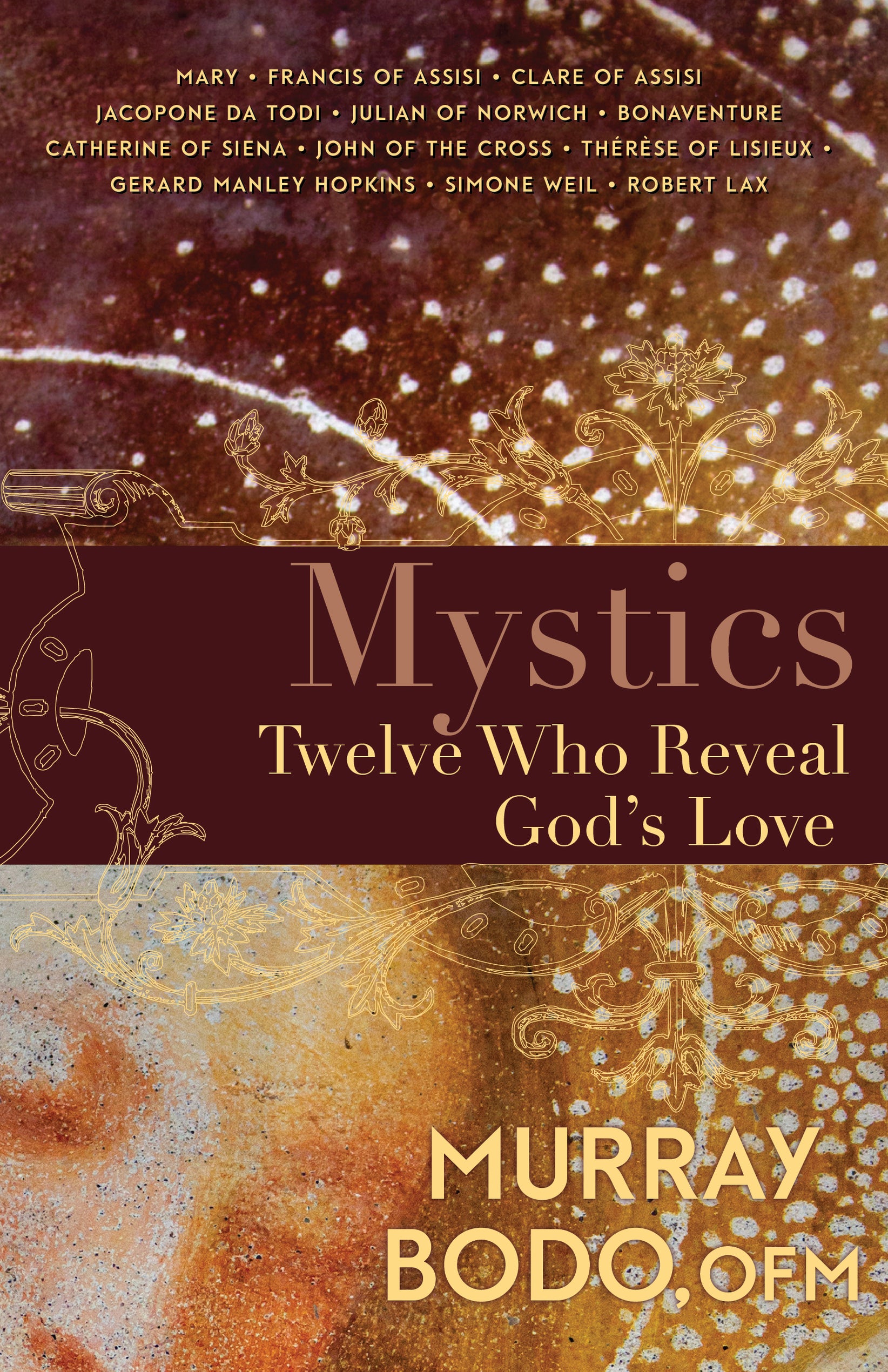 Mystics Twelve Who Reveal Gods Love — Franciscan Media