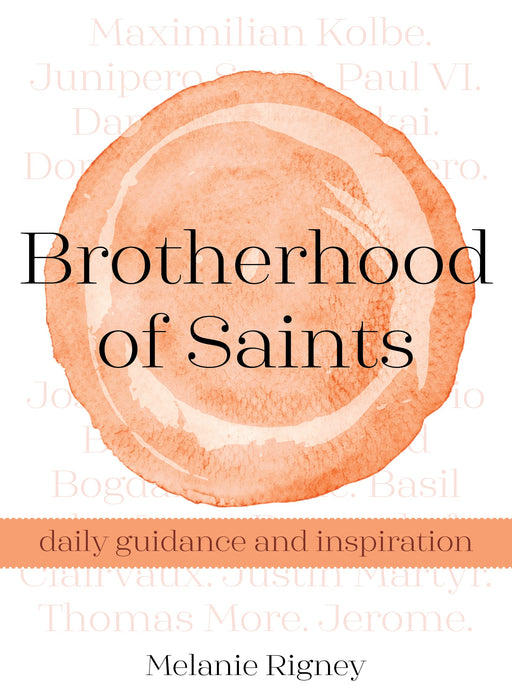 Brotherhood of Saints: Daily Guidance and Inspiration